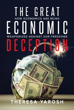 The Great Economic Deception - Yarosh, Theresa