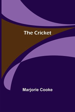 The Cricket - Cooke, Marjorie