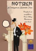 Notizen für Extravagante und Kunstverliebte Frauen Notizen für Extravagante und Kunstverliebte Frauen
