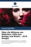 Über die Bildung von Mädchen: Fälle aus Bulega und Bushi... (D.R. Kongo)