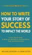 How To Write Your Story of Success to... - Bild 1