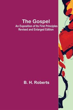 The Gospel - H. Roberts, B.