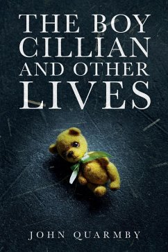 The Boy Cillian and other Lives - Quarmby, John