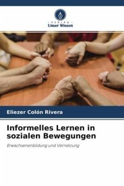 Informelles Lernen in sozialen Bewegungen - Colón Rivera, Eliezer