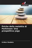 Psiche della malattia di Parkinson: Una prospettiva yoga
