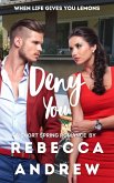 Deny You: A Short Spring Romance (Seasonal Short Stories, #5) (eBook, ePUB)