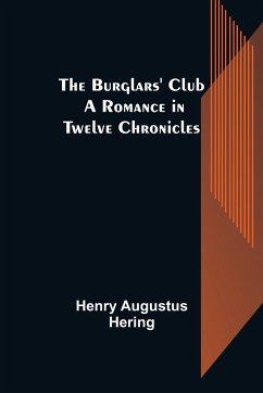 The Burglars' Club - Augustus Hering, Henry