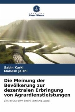 Die Meinung der Bevölkerung zur dezentralen Erbringung von Agrardienstleistungen - Karki, Sabin;Jaishi, Mahesh
