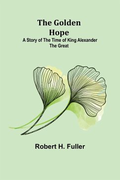 The Golden Hope - H. Fuller, Robert