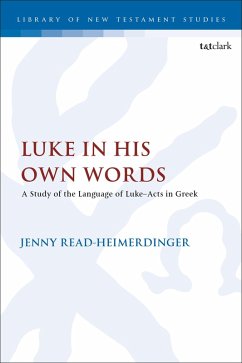 Luke in His Own Words (eBook, ePUB) - Read-Heimerdinger, Jenny
