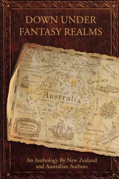 Down Under Fantasy Realms (eBook, ePUB) - Adams, Brett; Anderson, Kirsty; Capes, Ashley; Mellor, Belinda; Perkins, Sue; Scott, Wendy; Shaw, Kate