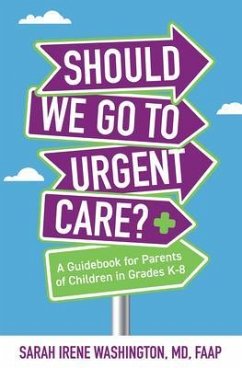Should We Go to Urgent Care?¿ (eBook, ePUB) - Washington, Sarah Irene