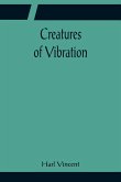 Creatures of Vibration