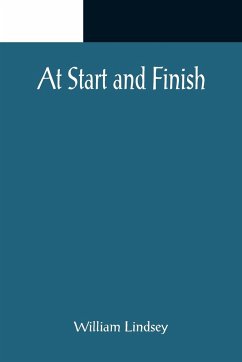 At Start and Finish - Lindsey, William
