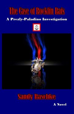 The Case of Rocklin Rais (A Prezly/Paladino Investigation, #7) (eBook, ePUB) - Raschke, Sandy