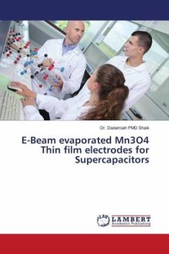 E-Beam evaporated Mn3O4 Thin film electrodes for Supercapacitors - Shaik, Dr. Dadamiah PMD