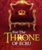 For The Throne of Ecru (eBook, ePUB)