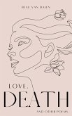 Love, Death. And Other Poems. (eBook, ePUB)