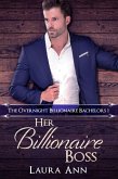 Her Billionaire Boss (The Overnight Billionaire Bachelors, #1) (eBook, ePUB)