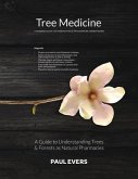 Tree Medicine - a Guide to Understanding Trees & Forests as Natural Pharmacies (eBook, ePUB)