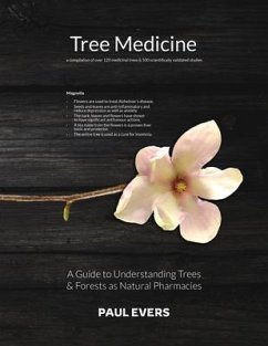 Tree Medicine - a Guide to Understanding Trees & Forests as Natural Pharmacies (eBook, ePUB) - Evers, Paul