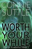Worth Your While (eBook, ePUB)