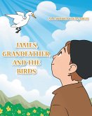 James, Grandfather, and the Birds (eBook, ePUB)