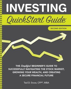 Investing QuickStart Guide - 2nd Edition (eBook, ePUB) - Snow, Ted D.