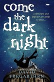 Come the Dark Night (eBook, ePUB) Come the Dark Night (eBook, ePUB)