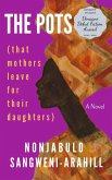 The Pots (That Mothers Leave for Their Daughters) (eBook, ePUB)