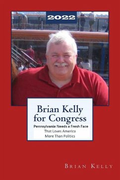 Brian Kelly for Congress 2022 (eBook, ePUB) - Kelly, Brian