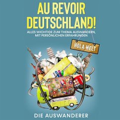 Au revoir Deutschland! Hola Welt (MP3-Download) - Die Auswanderer