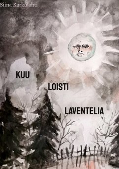 Kuu Loisti Laventelia (eBook, ePUB) - Karkulahti, Siina