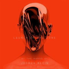 LAUNCH OF THE ZONE (MP3-Download) - Klein, Joshua