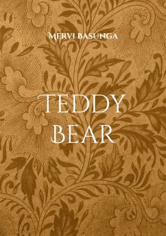 Teddy Bear (eBook, ePUB) - Basunga, Mervi