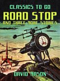 Road Stop and three more stories (eBook, ePUB)