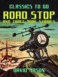 Road Stop and three more stories (eBook, ePUB) - Mason, David