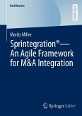 Sprintegration® - An Agile Framework for M&A Integration (eBook, PDF)