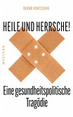 Heile und Herrsche (eBook, ePUB)