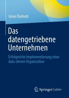 Das datengetriebene Unternehmen (eBook, PDF) - Rashedi, Jonas