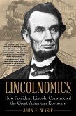 Lincolnomics (eBook, ePUB) Lincolnomics (eBook, ePUB)