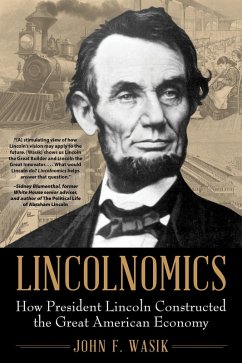 Lincolnomics (eBook, ePUB) - Wasik, John F.