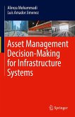 Asset Management Decision-Making For Infrastructure Systems (eBook, PDF)