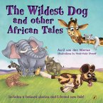 The Wildest Dog and Other African Tales (eBook, ePUB)