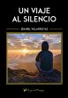 Un viaje al silencio (eBook, ePUB) - Bild 1