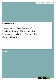 Rainer Forst &quote;Das Recht auf Rechtfertigung&quote;. Elemente einer konstruktivistischen Theorie der Gerechtigkeit (eBook, PDF)