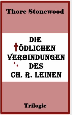Die tödlichen Verbindungen des Ch. R. Leinen (eBook, ePUB)