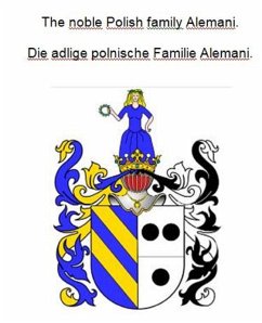Cover The noble Polish family Alemani. Die adlige polnische Familie Alemani. (eBook, ePUB)
