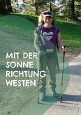 Mit der Sonne Richtung Westen (eBook, ePUB)