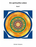 Ein spirituelles Leben (eBook, ePUB)